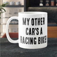 My Other Car's a Racing Bike