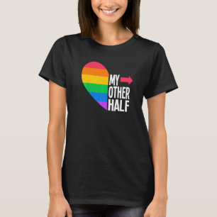 My Other Half Gay Couple Rainbow Flag Pride LGBTQ T-Shirt