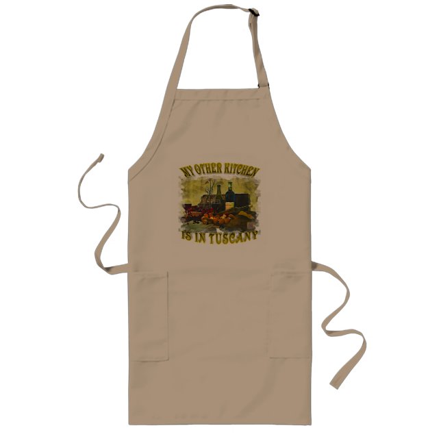 My Other Kitchen Is In Tuscany Long Apron (Front)