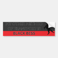 My Other Method of Transport is Black Bess