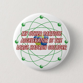 My other particle accelerator badge