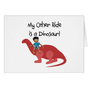 My Other Ride is a Dinosaur AA