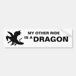 MY OTHER RIDE IS A DRAGON BUMPER STICKER