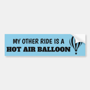 My Other Ride is a Hot Air Balloon Bumper Sticker