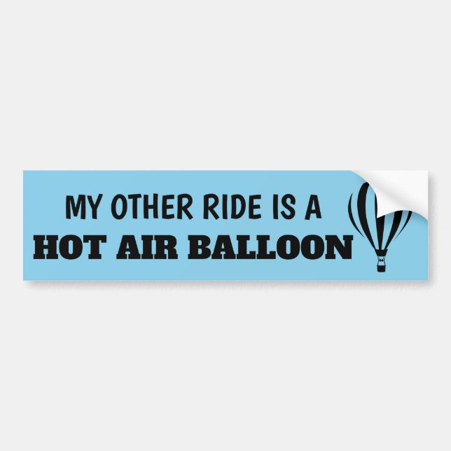 My Other Ride is a Hot Air Balloon Bumper Sticker (Front)