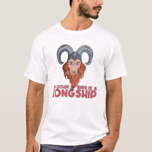 My Other Ride Is a Longship Viking T-Shirt