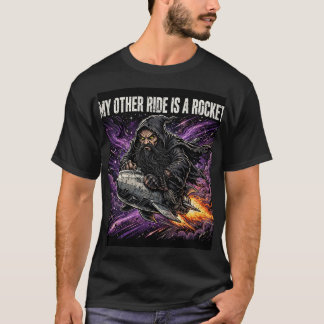 My Other Ride Is a Rocket T-Shirt