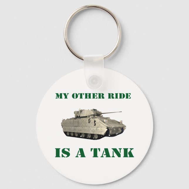 My Other Ride Is A Tank 2 Key Ring (Front)