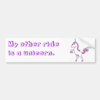 "My other ride is a unicorn." Bumper Sticker