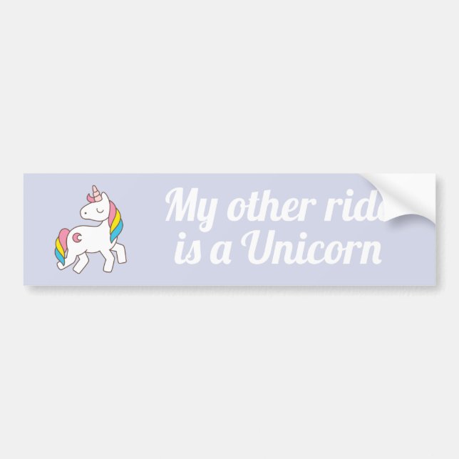 My other ride is a unicorn bumper sticker (Front)