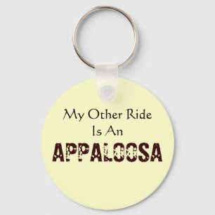 My Other Ride Is An Appaloosa Keychain