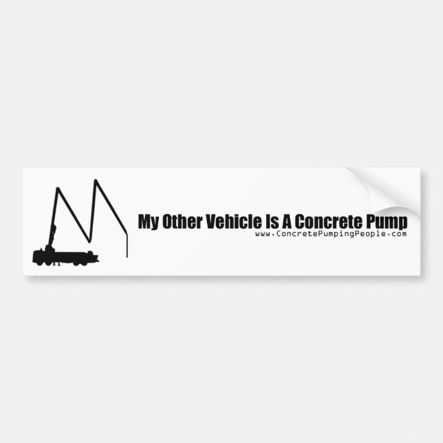 My Other Vehicle Is a Concrete Pump Bumper Sticker (Front)