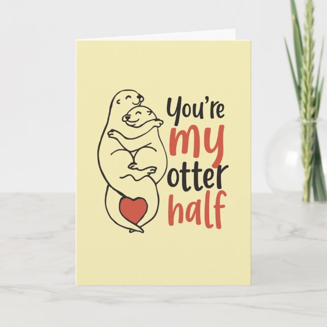 My Otter Half Cute Love Pun Funny Valentine's Day Holiday Card (Front)