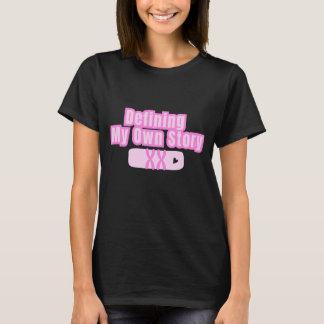 My own Story Feminist Woman Quote Typography T-Shirt