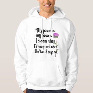 My Pace Is My Power- Empowering Quote Hoodie