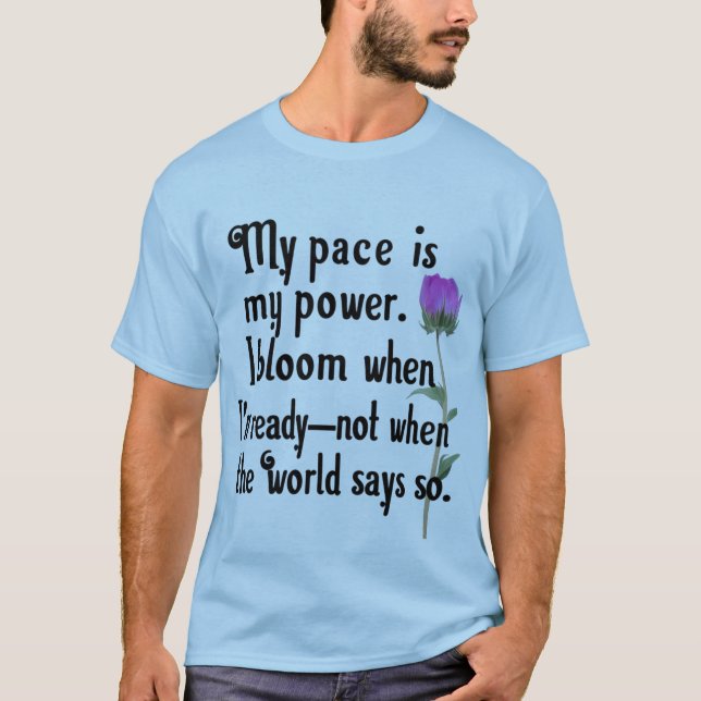 My Pace Is My Power T-Shirt (Front)