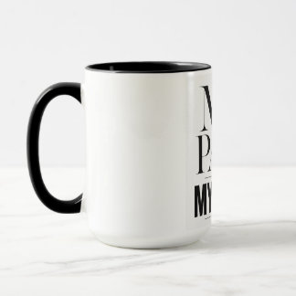 My Pace My Rules Motivational Typography Mug