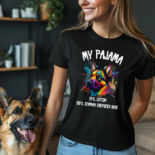My Pajama - 10% Cotton, 90% German Shepherd Hair T-Shirt