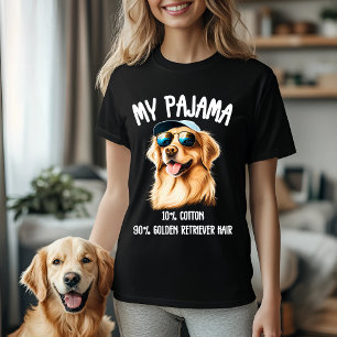 My Pajama - 10% Cotton, 90% Golden Retriever Hair T-Shirt