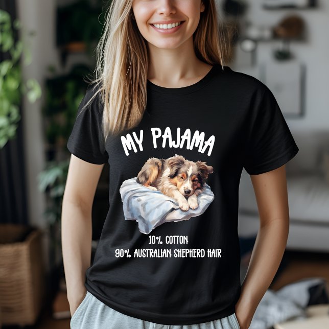 My Pajama Australian Shepherd T-Shirt (Creator Uploaded)