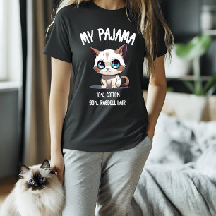 My Pajama Ragdoll Cat Humour T-Shirt