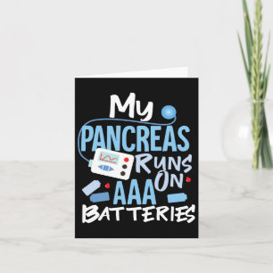 My Pancreas Runs On Aaa Batteries Type 1 Diabetes  Card