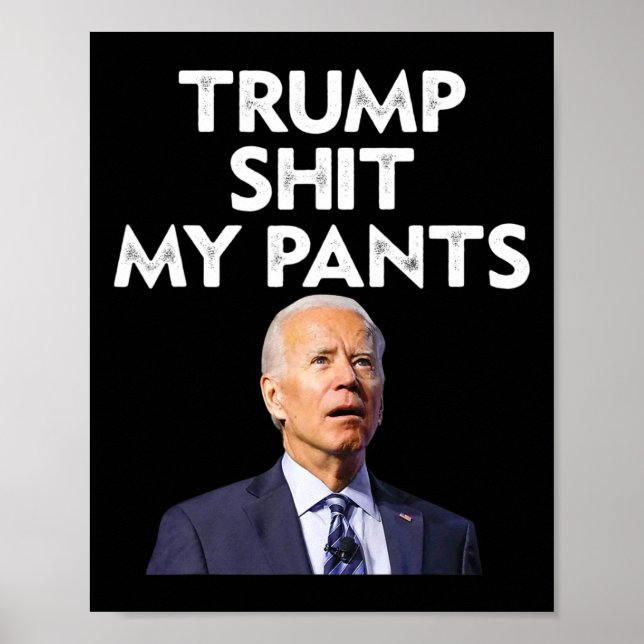 My Pants Joe Biden President  Poster (Front)