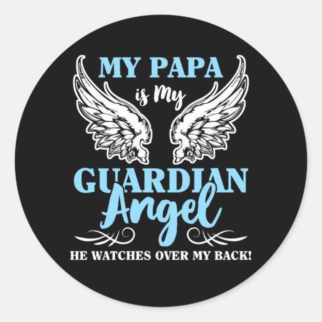 My Papa is My Guardian Angel Classic Round Sticker (Front)