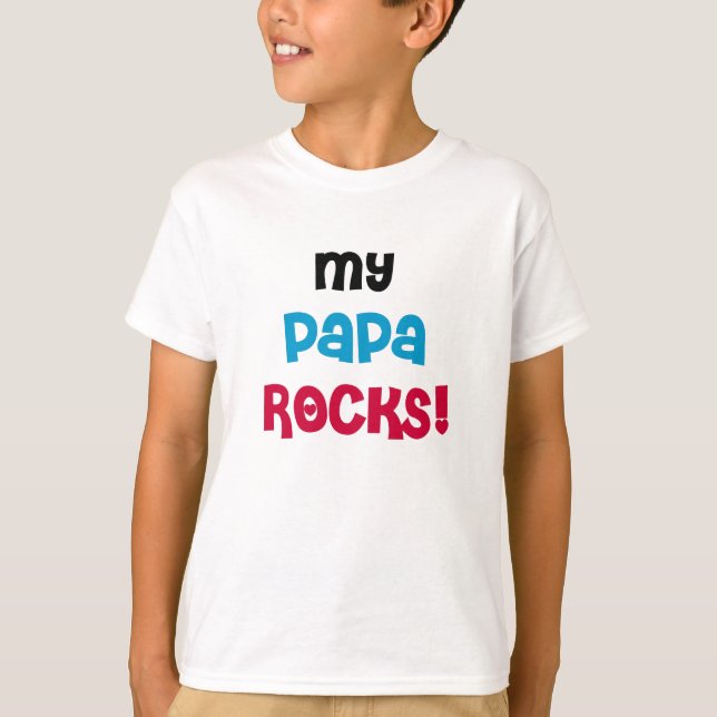 My Papa Rocks T-Shirt (Front)