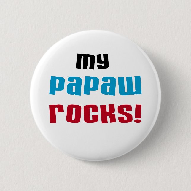 My Papaw Rocks T-shirts and Gifts 6 Cm Round Badge (Front)