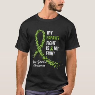 My Papaw's Fight Is My Fight Lyme Disease Awarenes T-Shirt