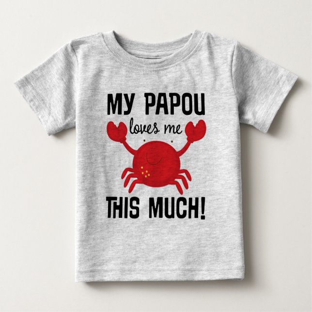 My Papou Loves Me This Much grandchild T-shirt (Front)