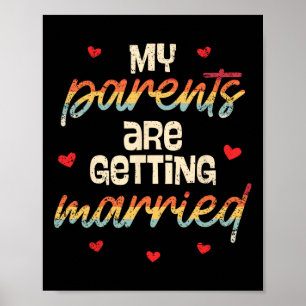 My Parents Are Getting Married Wedding Engagement Poster