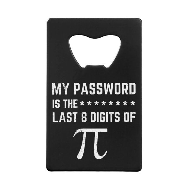 My Password Is The Last 8 Digits Of Pi (Front)