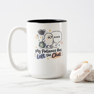 My Patience Has Left the Chat – Cute Ghost Funny  Two-Tone Coffee Mug