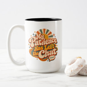 My Patience Has Left the Chat – Funny Retro 70s  Two-Tone Coffee Mug