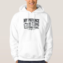 My Patience Has Terms and Conditions Humourous Sta