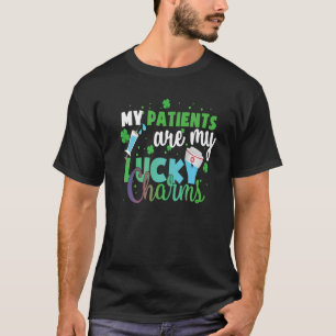 My Patients Are My Lucky Charms Lucky St Patrick's T-Shirt