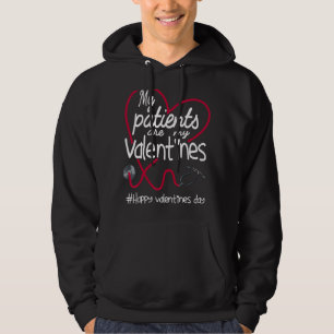 My Patients Are My Valentines Rn Nurse Valentine's Hoodie