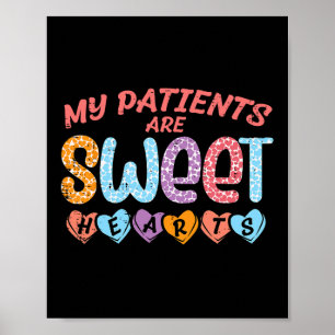 My Patients Sweet Hearts Valentine Day Nurse Scrub Poster