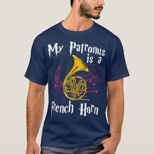 My Patronus Is A French Horn Funny Musician Gift T-Shirt (Front)