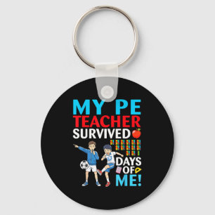 My Pe Teacher Survived 67 Days Of Me Student Back Key Ring
