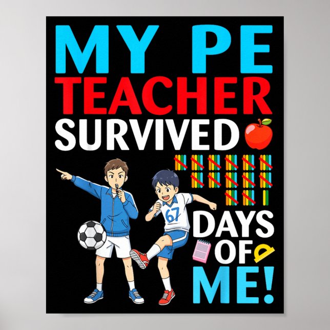 My Pe Teacher Survived 67 Days Of Me Student Back  Poster (Front)
