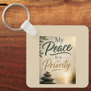 My Peace is a Priority Key Ring