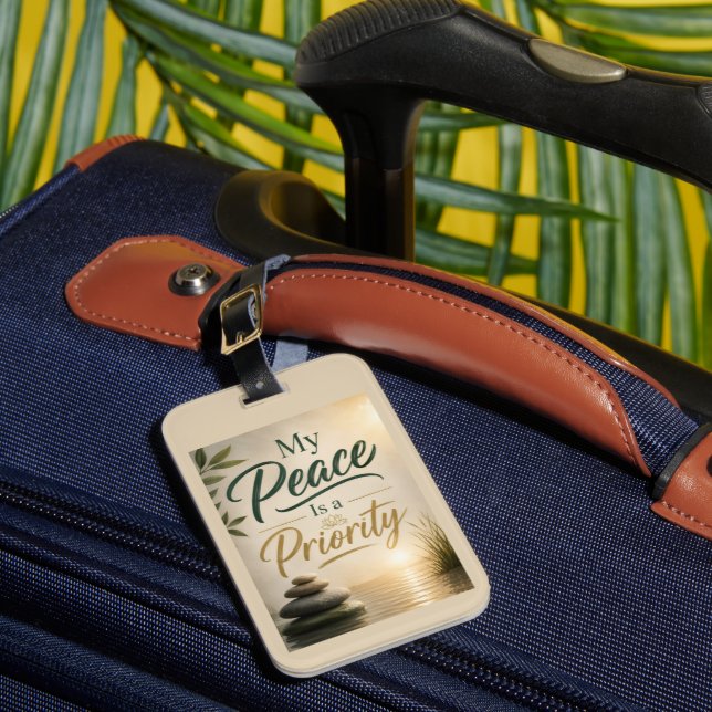 My Peace is a Priority Luggage Tag (Front Insitu 1)