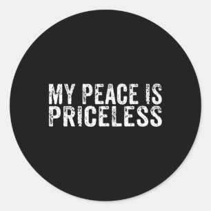 My Peace Is Priceless Mental Health Awareness Self Classic Round Sticker