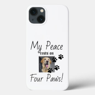 My Peace rests on Four Paws - Cute Pet Lover Quote iPhone 13 Case