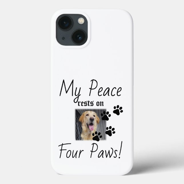 My Peace rests on Four Paws - Cute Pet Lover Quote Case-Mate iPhone Case (Back)