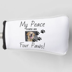 My Peace rests on Four Paws - Cute Pet Lover Quote Golf Head Cover