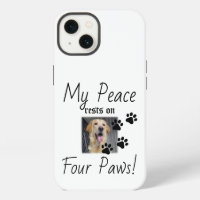 My Peace rests on Four Paws - Cute Pet Lover Quote